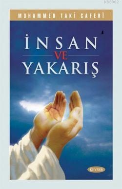 İnsan ve Yakarış
