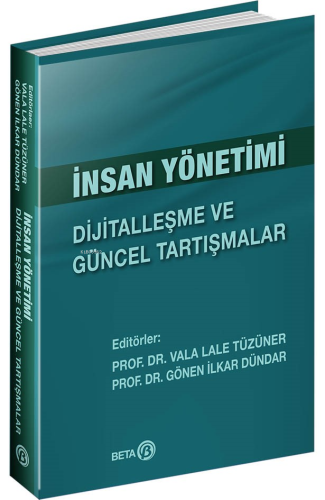 İnsan Yönetimi: Dijitalleşme ve Güncel Tartışmalar