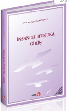 İnsancıl Hukuka Giriş
