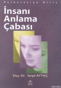 İnsanı Anlama Çabası