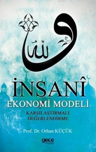 İnsani Ekonomi Modeli; Karşılaştırmalı Değerlendirme