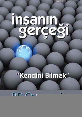 İnsanın Gerçeği Kendini Bilmek