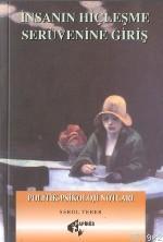 İnsanın Hiçleşme Serüvenine Giriş; Polıtık-psıkolojı Notları