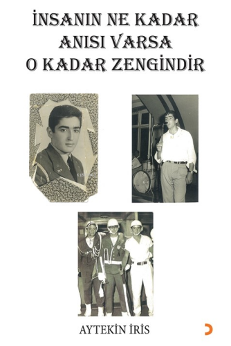 İnsanın Ne Kadar Anısı Varsa O Kadar Zengindir