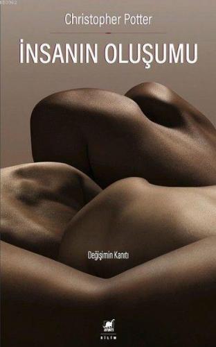 İnsanın Oluşumu; Değişimin Kanıtı