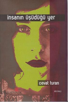 İnsanın Üşüdüğü Yer