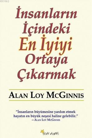 İnsanların İçindeki En İyiyi Ortaya Çıkarmak