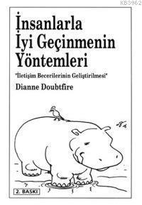 İnsanlarla İyi Geçinmenin Yöntemleri