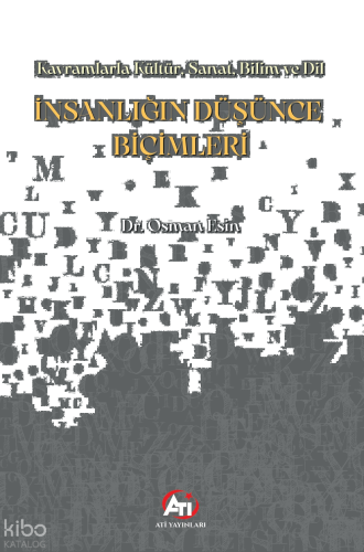 İnsanlığın Düşünce Biçimleri;Kavramlarla Kültür, Sanat, Bilim ve Dil