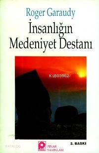 İnsanlığın Medeniyet Destanı