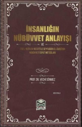 İnsanlığın Nübüvvet Anlayışı