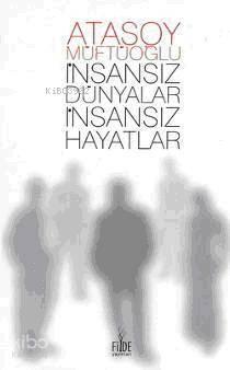 İnsansız Dünyalar İnsansız Hayatlar