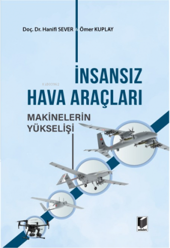 İnsansız Hava Araçları ;Makinelerin Yükselişi