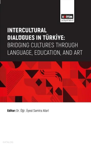 İntercultural Dialogues in Türkiye; Bridging Cultures Through Language