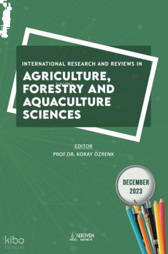 International Research and Reviews in Agriculture Forestry and Aquaculture Sciences - December 2023