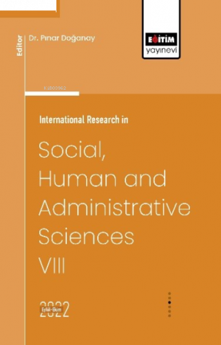International Research in Social, Human and Administrative Sciences VIII
