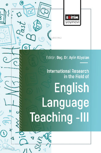 International Research in the Field of English Language Teaching III