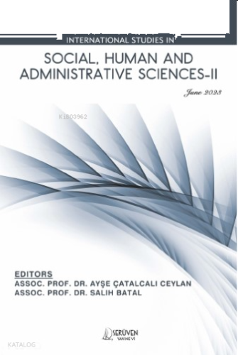 International Studies in Social, Human and Administrative Sciences-II