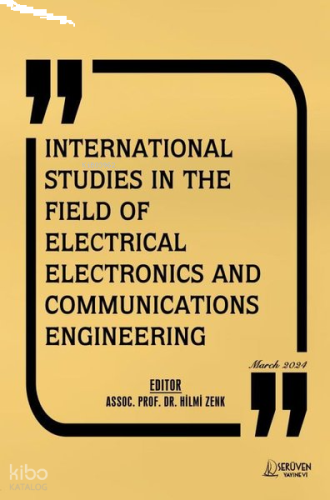 International Studies in The Field Of Electrical Electronics and Communications Engineering - March