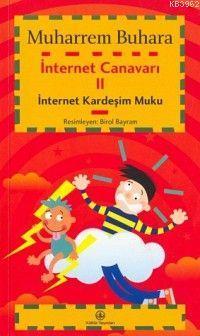 İnternet Canavarı 2; İnternet Kardeşim Muku