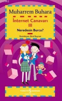 İnternet Canavarı 3; Neredesin Burcu?