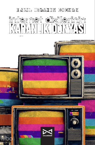 İnternet Dizilerinin Karanlık Dünyası