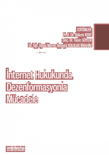İnternet Hukukunda Dezenformasyonla Mücadele