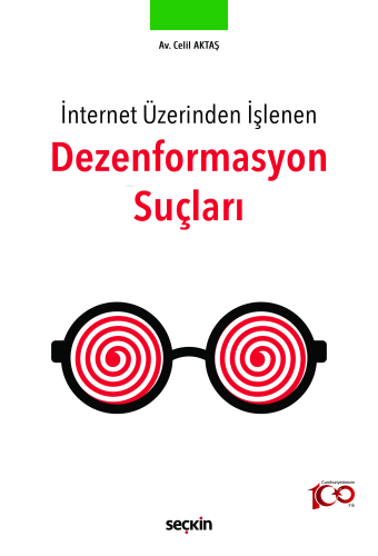 İnternet Üzerinden İşlenen Dezenformasyon Suçları
