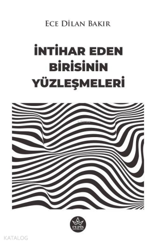 İntihar Eden Birisinin Yüzleşmeleri