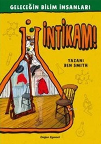 İntikam; Geleceğin Bilim İnsanları