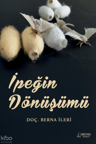İpeğin Dönüşümü