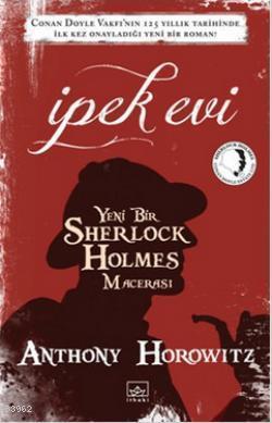 İpek Evi; (Yeni Bir Sherlock Holmes Macerası)