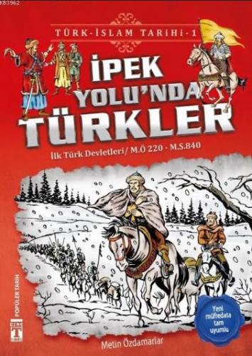İpek Yolu'nda Türkler / Türk - İslam Tarihi 1