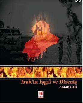 Irak'ta İşgal ve Direniş; Ashab-ı Fil