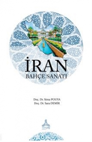 İran Bahçe Sanatı