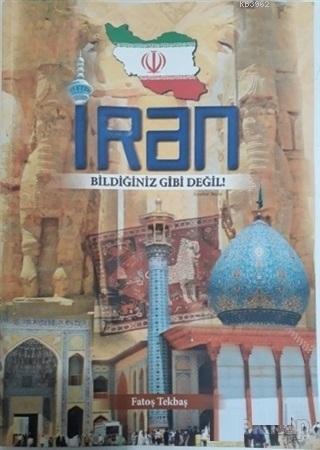 İran; Bildiğiniz Gibi Değil