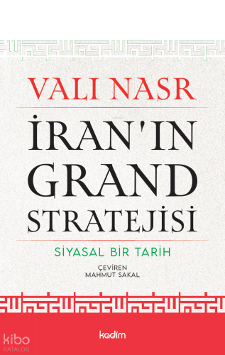 İran’ın Grand Stratejisi;Siyasal Bir Tarih