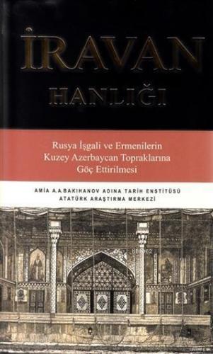 İravan Hanlığı; Rusya İşgali ve Ermenilerin Kuzey Azerbaycan Topraklarına Göç Ettirilmesi