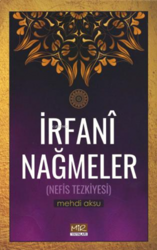 İrfani Nağmeler  (Nefis Tezkiyesi)