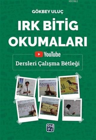 Irk Bitig Okumaları Youtube Dersleri Çalışma Betleği