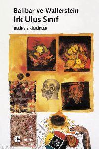 Irk Ulus Sınıf; Belirsiz Kimlikler