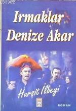 Irmaklar Denize Akar