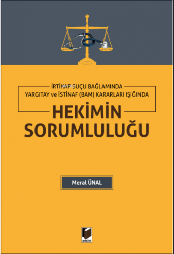 İrtikap Suçu Bağlamında Yargıtay ve İstinaf (Bam) Kararları Işığında Hekimin Sorumluluğu