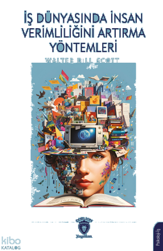 İş Dünyasında İnsan Verimliliğini Artırma Yöntemleri