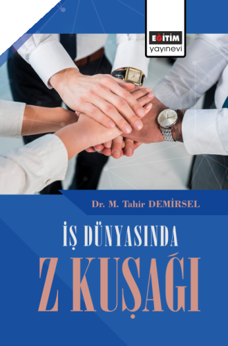 İş Dünyasında Z Kuşağı