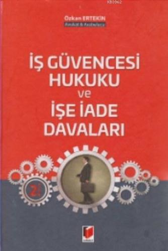 İş Güvencesi Hukuku ve İşe İade Davaları