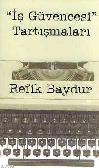 "İş Güvencesi" Tartışmaları