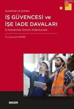 İş Güvencesi ve İşe İade Davaları; İş Hukukunda Zorunlu Arabuluculuk