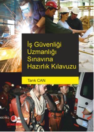 İş Güvenliği Uzmanlığı Sınavına Hazırlık Kılavuzu