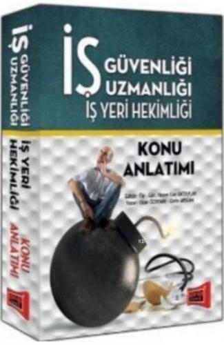 İş Güvenliği Uzmanlığı ve İş Yeri Hekimliği Konu Anlatımlı 2016